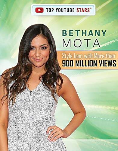 9781725346192: Bethany Mota: Style Icon With More Than 900 Million Views (Top YouTube Stars)