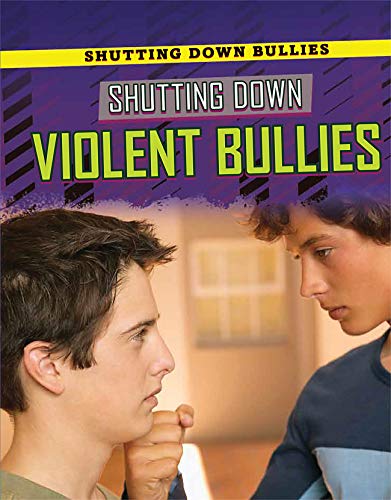 Stock image for Shutting Down Violent Bullies for sale by Revaluation Books