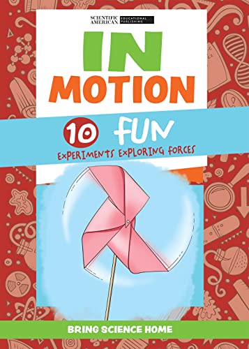 Beispielbild fr In Motion: 10 Fun Experiments Exploring Forces (Bring Science Home) [Soft Cover ] zum Verkauf von booksXpress
