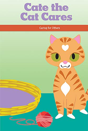 Stock image for Cate the Cat Cares: Caring for Others for sale by Revaluation Books