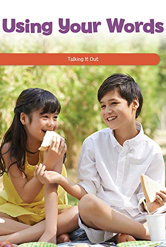 Stock image for Using Your Words: Talking It Out (Social and Emotional Learning for the Real World) for sale by WorldofBooks