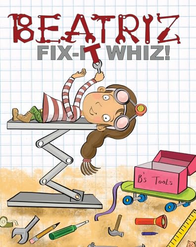 Imagen de archivo de Beatriz, Fix-It Whiz! a la venta por Blackwell's