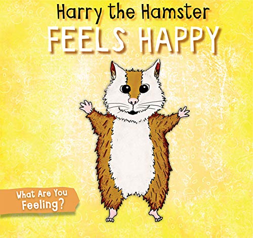 Stock image for Harry the Hamster Feels Happy for sale by Buchpark