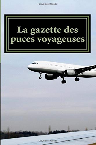 Beispielbild fr La gazette des puces voyageuses zum Verkauf von Buchpark