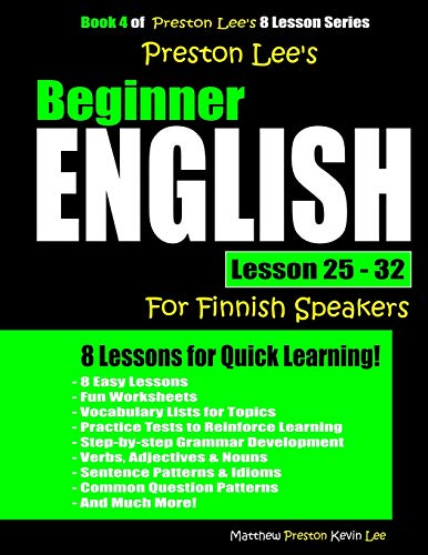 9781725533998: Preston Lee's Beginner English Lesson 25 - 32 For Finnish Speakers