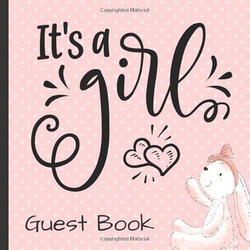 Stock image for Its a Girl: It's a Girl Baby Shower Guest Book Includes Gift Tracker and Picture Pages for a Lasting Memory Keepsake: Volume 1 (Its a Girl Baby Shower . a Girl Baby Shower Decorations) for sale by Revaluation Books