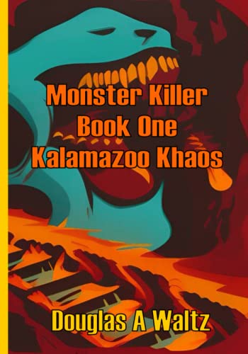 Imagen de archivo de Monster Killer: Book One; Kalamazoo Khaos: Volume 1 a la venta por Revaluation Books