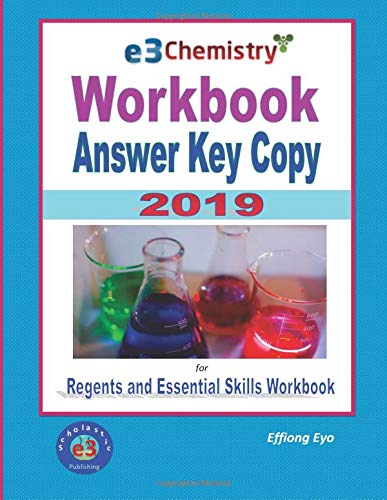 9781725586086: E3 Chemistry Workbook Answer Key Copy 2019: for Regents and Essential Skills Workbook