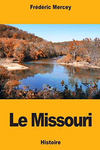 Beispielbild fr Le Missouri (French Edition) zum Verkauf von Lucky's Textbooks