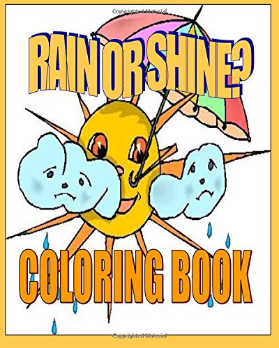 Imagen de archivo de Rain or Shine? Coloring Book a la venta por Revaluation Books