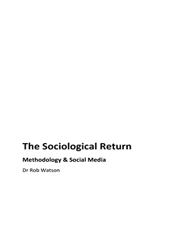 9781725611566: The Sociological Return: Methodology and Social Media