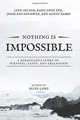 Imagen de archivo de Nothing Is Impossible: A Miraculous Story of Survival, Faith, and Friendship a la venta por ThriftBooks-Atlanta