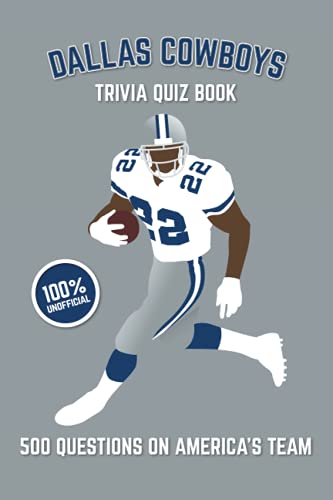 Stock image for Dallas Cowboys Trivia Quiz Book: 500 Questions on Americas Team (Sports Quiz Books) for sale by Zoom Books Company