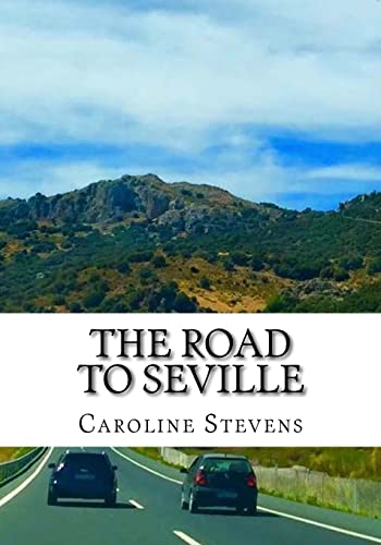 Stock image for The Road to Seville for sale by THE SAINT BOOKSTORE