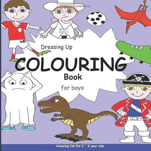 Stock image for Dressing Up Colouring Book for boys: Colouring fun 2 - 6 year olds (Playing Dressing Up Picture books) for sale by Revaluation Books