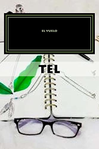 Stock image for El vuelo: Antologia TEL Volumen II (Antolog?a TEL) (Spanish Edition) for sale by Lucky's Textbooks