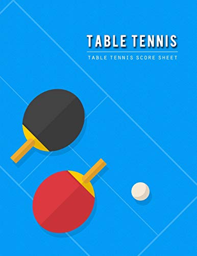 Table Tennis Score Sheet: Table Tennis Game Record Keeper Book, Table