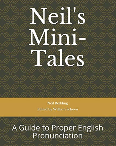 Stock image for Neil's Mini-Tales: A Guide to Proper English Pronunciation for sale by California Books