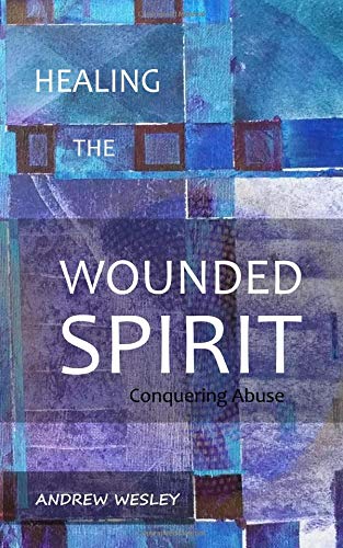 9781725678361: Healing the Wounded Spirit