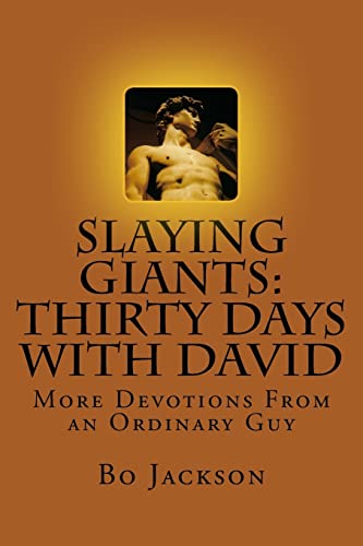 Beispielbild fr Slaying Giants: Thirty Days With David: More Devotions From an Ordinary Guy zum Verkauf von ThriftBooks-Dallas