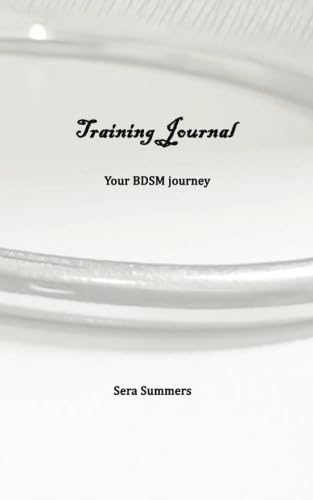 Beispielbild fr Training Journal: Your BDSM journey zum Verkauf von Revaluation Books