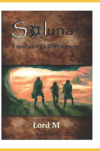 9781725707139: Soluna - I sovrani di Pietragrezza: Volume 1