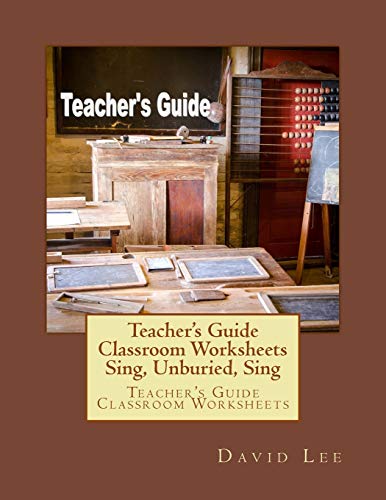 9781725720169: Teacher's Guide Classroom Worksheets Sing, Unburied, Sing: Teacher's Guide Classroom Worksheets