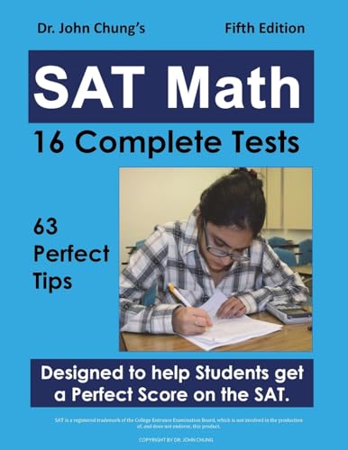 Beispielbild fr Dr. John Chung's SAT Math Fifth Edition: 63 Perfect Tips and 16 Complete Tests zum Verkauf von HPB-Red