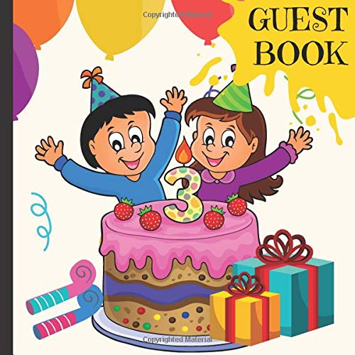 Stock image for Guest Book: 3rd Birthday Party Guest Book Includes Gift Tracker and Picture Pages to Create a Lasting Memory Keepsake: Volume 1 (3rd Birthday Party . Birthday Party Supplies,3rd Birthday Party) for sale by Revaluation Books