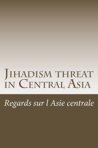 Stock image for Jihadism threat in Central Asia for sale by Lucky's Textbooks