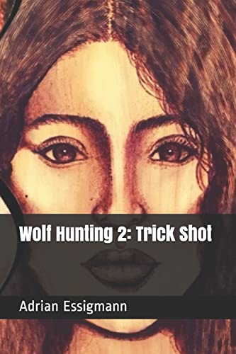 Stock image for Wolf Hunting 2: Trick Shot for sale by THE SAINT BOOKSTORE