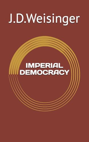 Stock image for Imperial Democracy for sale by Wonder Book