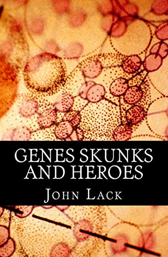 Stock image for Genes Skunks and Heroes for sale by THE SAINT BOOKSTORE