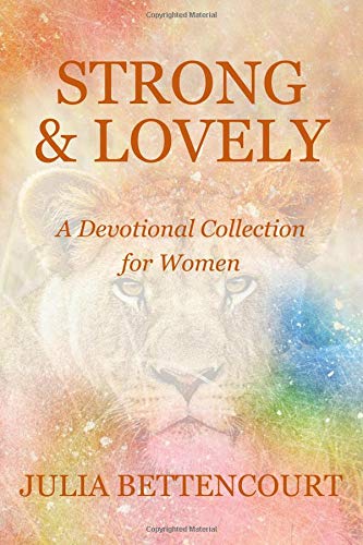 Beispielbild fr Strong Lovely: A Devotional Collection for Women (Lovely Lady Devotionals) zum Verkauf von Omega