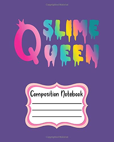 Stock image for Slime Queen Composition Notebook: Purple College Ruled Blank Lined 100-Pages Notebooks for Girls Teens Women School Writing Notes Journal (Medium 7.5" x 9.25"/(19.05 x 23.5 cm) for sale by Revaluation Books