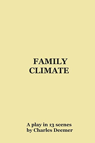 Stock image for Family Climate: A Play in 13 Scenes for sale by Lucky's Textbooks