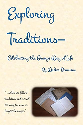 Stock image for Exploring Traditions--Celebrating the Grange Way of Life for sale by THE SAINT BOOKSTORE