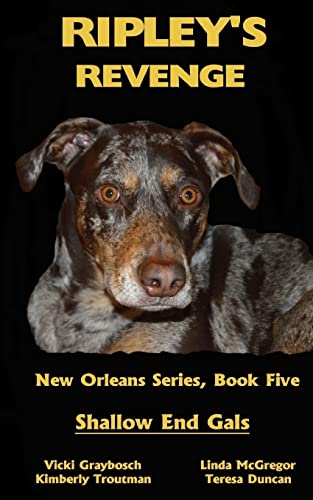 Imagen de archivo de Ripleys Revenge: Shallow End Gals (New Orleans Series) a la venta por Blue Vase Books