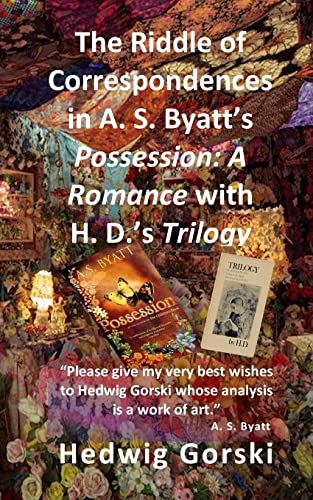 Imagen de archivo de The Riddle of Correspondences in A. S. Byatt's Possession: A Romance with H. D.'s Trilogy a la venta por THE SAINT BOOKSTORE