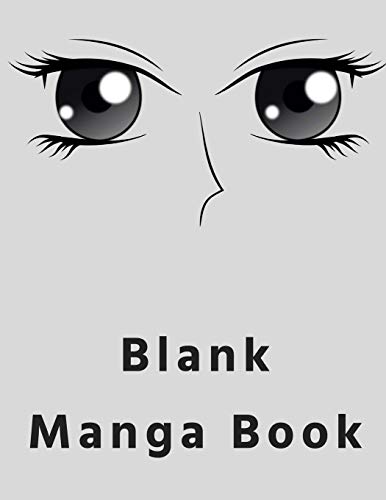 9781725931138: Blank Manga Book: For Anime & Manga Drawing, Sketchbook, Drawing Supplies Create Your Own Anime Manga Comics, Variety of Templates For Anime Drawing - Great for Beginners