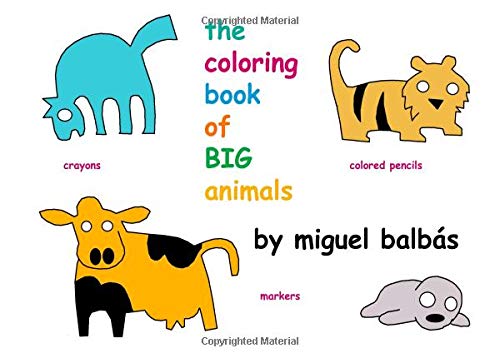 Beispielbild fr The coloring book of big animals: Volume 1 (A World Of Color) zum Verkauf von Revaluation Books