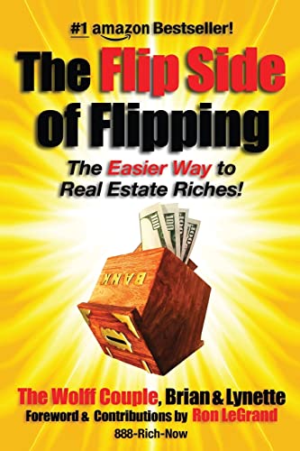 Imagen de archivo de The Flip Side Of Flipping: The Easier Way To Real Estate Riches a la venta por SecondSale