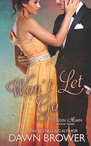 Stock image for Won't Let Go (Begin Again) for sale by Lucky's Textbooks