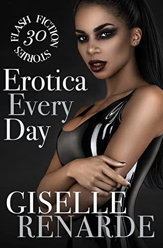 Beispielbild fr Erotica Every Day: 30 Flash Fiction Stories zum Verkauf von Lucky's Textbooks