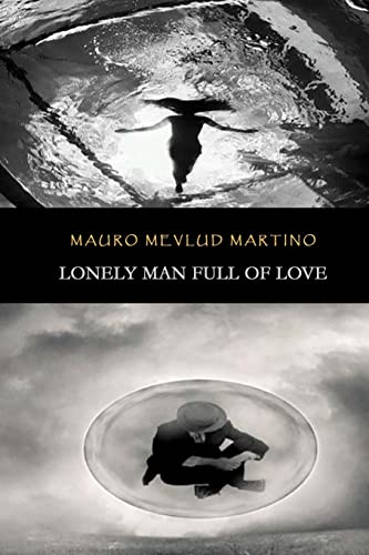 Stock image for Lonely Man Full of Love for sale by THE SAINT BOOKSTORE