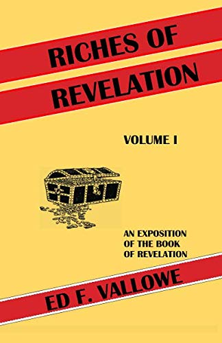 Stock image for Riches of Revelation, Volume I: An Exposition of the Book of Revelation, Volume I for sale by Revaluation Books