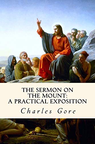 Beispielbild fr The Sermon on the Mount: A Practical Exposition zum Verkauf von ThriftBooks-Dallas
