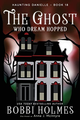 Stock image for The Ghost Who Dream Hopped (Haunting Danielle) for sale by GoodwillNI