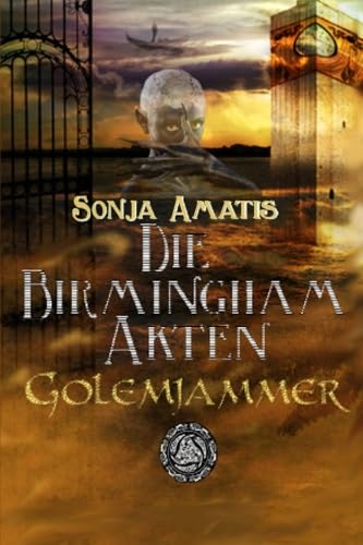 Stock image for Die Birmingham-Akten: Golemjammer: Volume 1 for sale by Revaluation Books