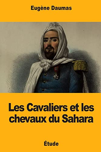 Stock image for Les Cavaliers Et Les Chevaux Du Sahara for sale by THE SAINT BOOKSTORE